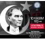 Büyük Türk Atatürk’ü sevgiyle saygıyla anıyoruz.